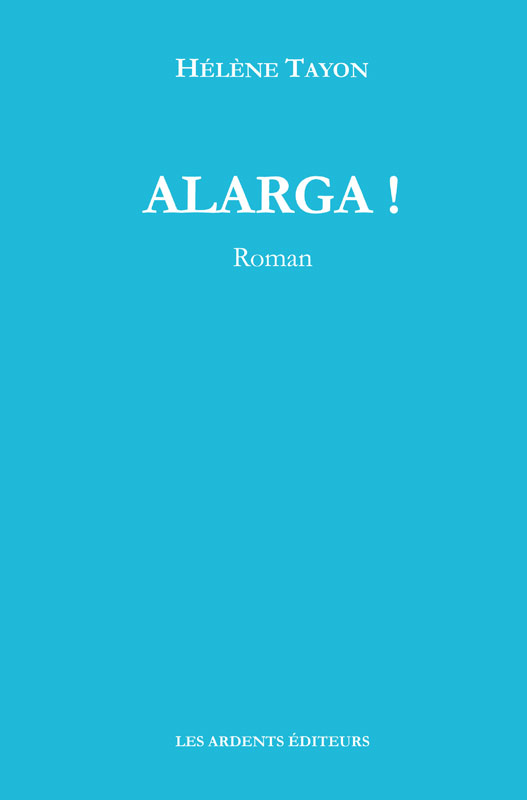 Alarga !