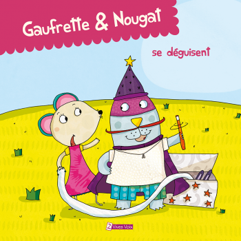 Gaufrette & Nougat se déguisent