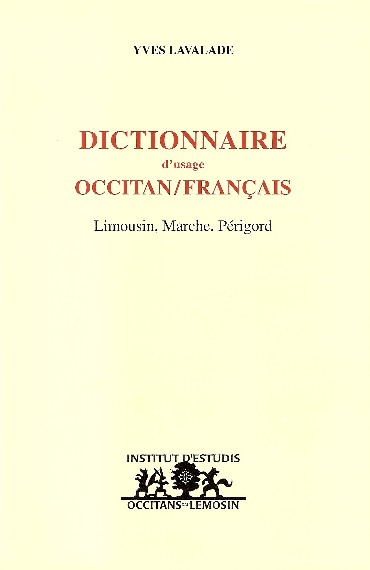 Dictionnaire d'usage OCCITAN/FRANCAIS : Limousin, Marche, Périgord