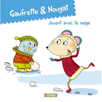Gaufrette & Nougat jouent à la neige