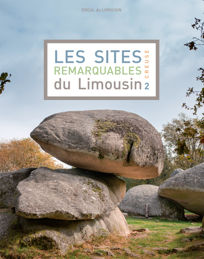 Les Sites Remarquables Du Limousin |2| Creuse