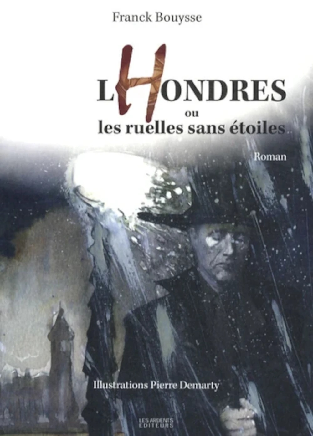 LHONDRES OU LES RUELLES SANS ETOILES