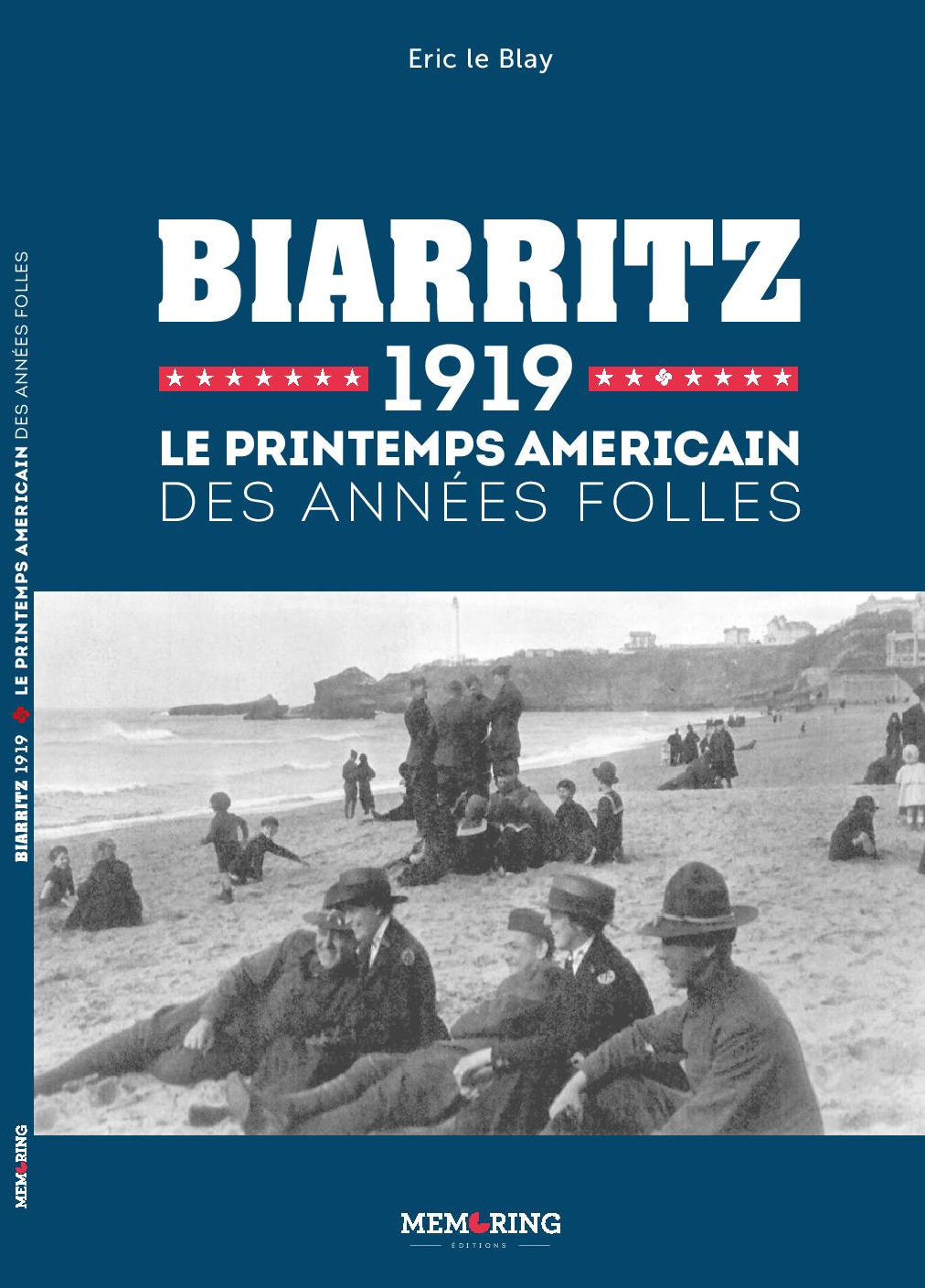 Biarritz 1919 - Le printemps Americain des années folles