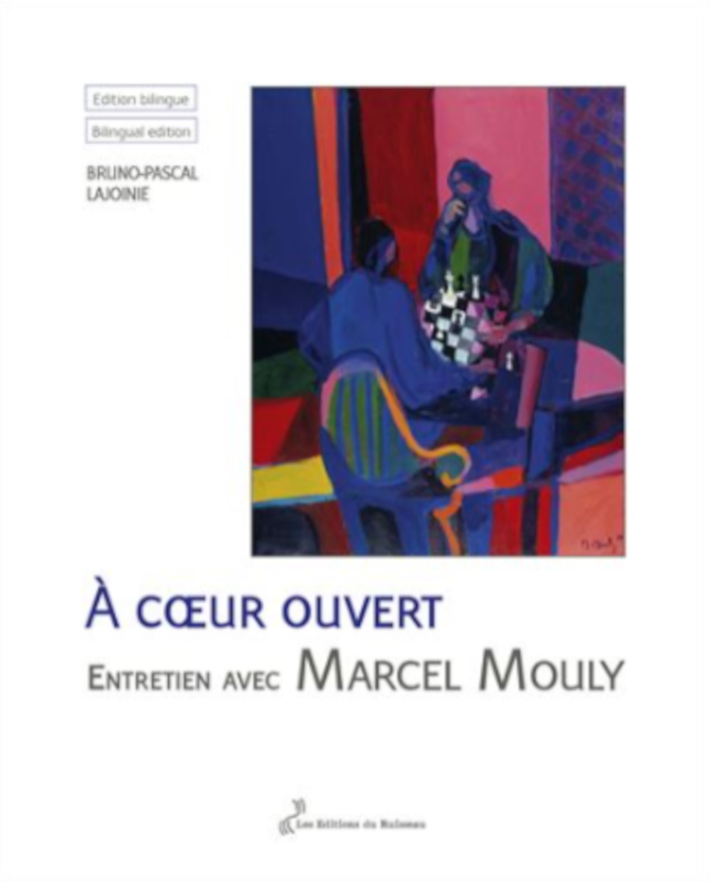 A cœur ouvert - Entretien avec Marcel Mouly