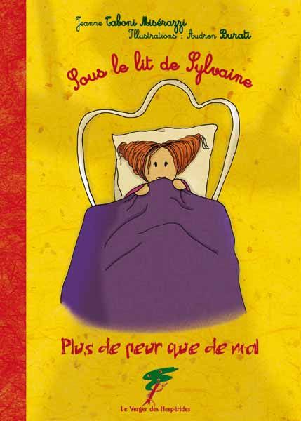 Plus de peur que de mal : Sous le lit de Sylvaine (existe en anglais)