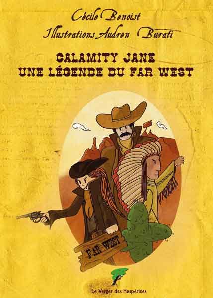 Calamity Jane, une légende du Far-West