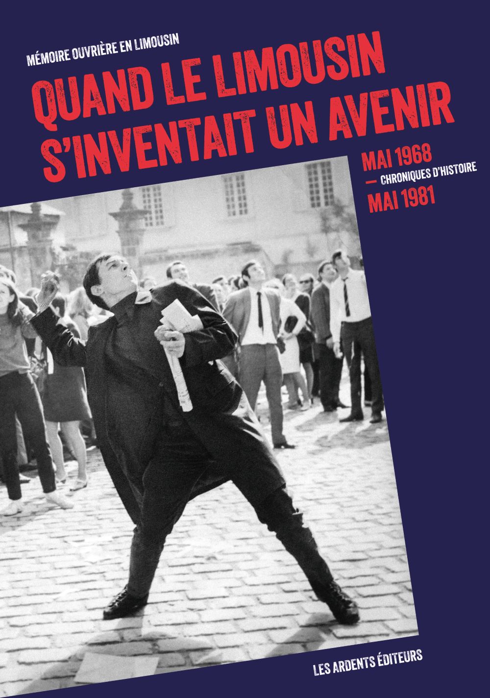 Quand le Limousin s'inventait un avenir