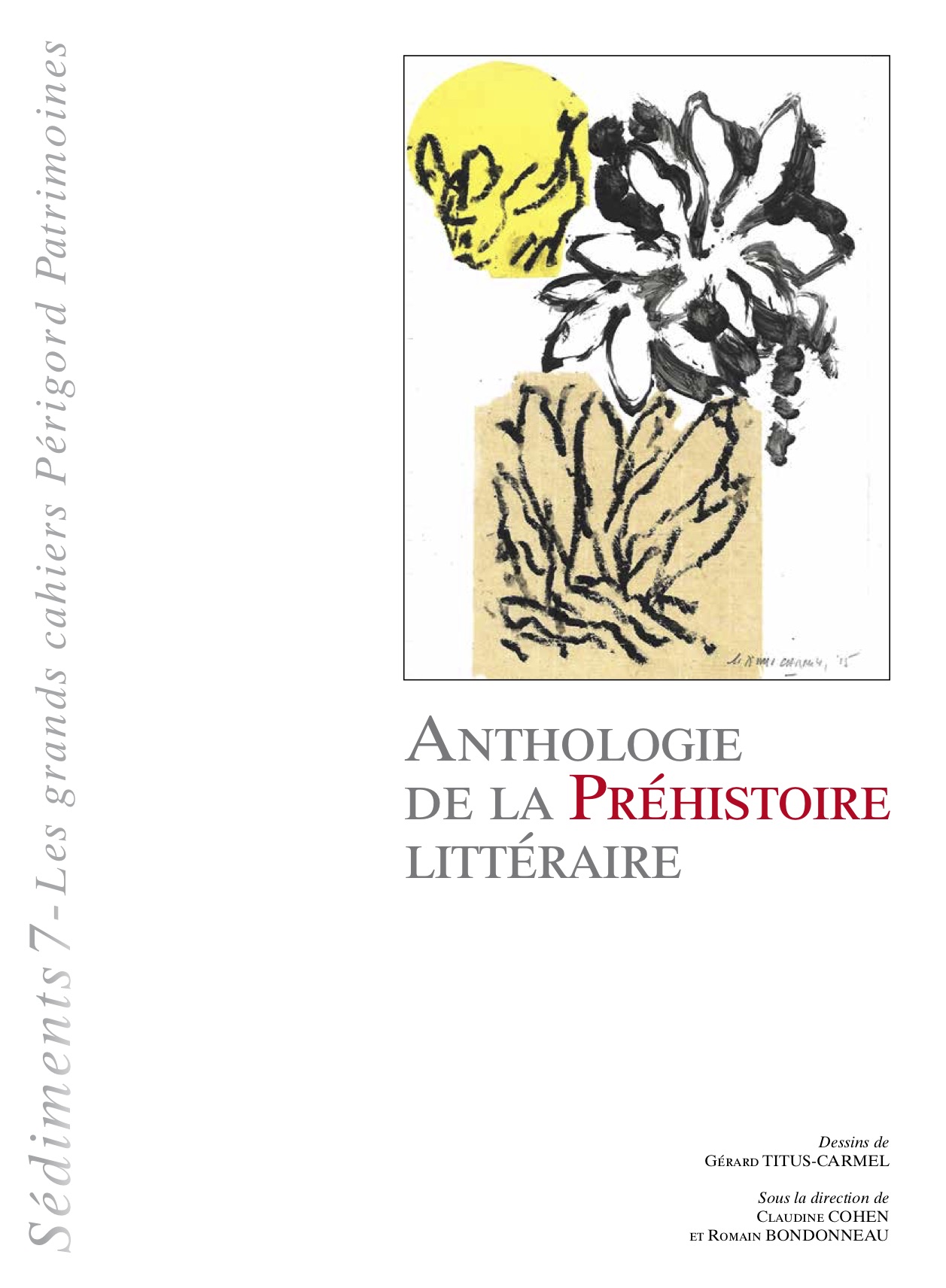 « Anthologie de la préhistoire littéraire » (Sédiments 7)