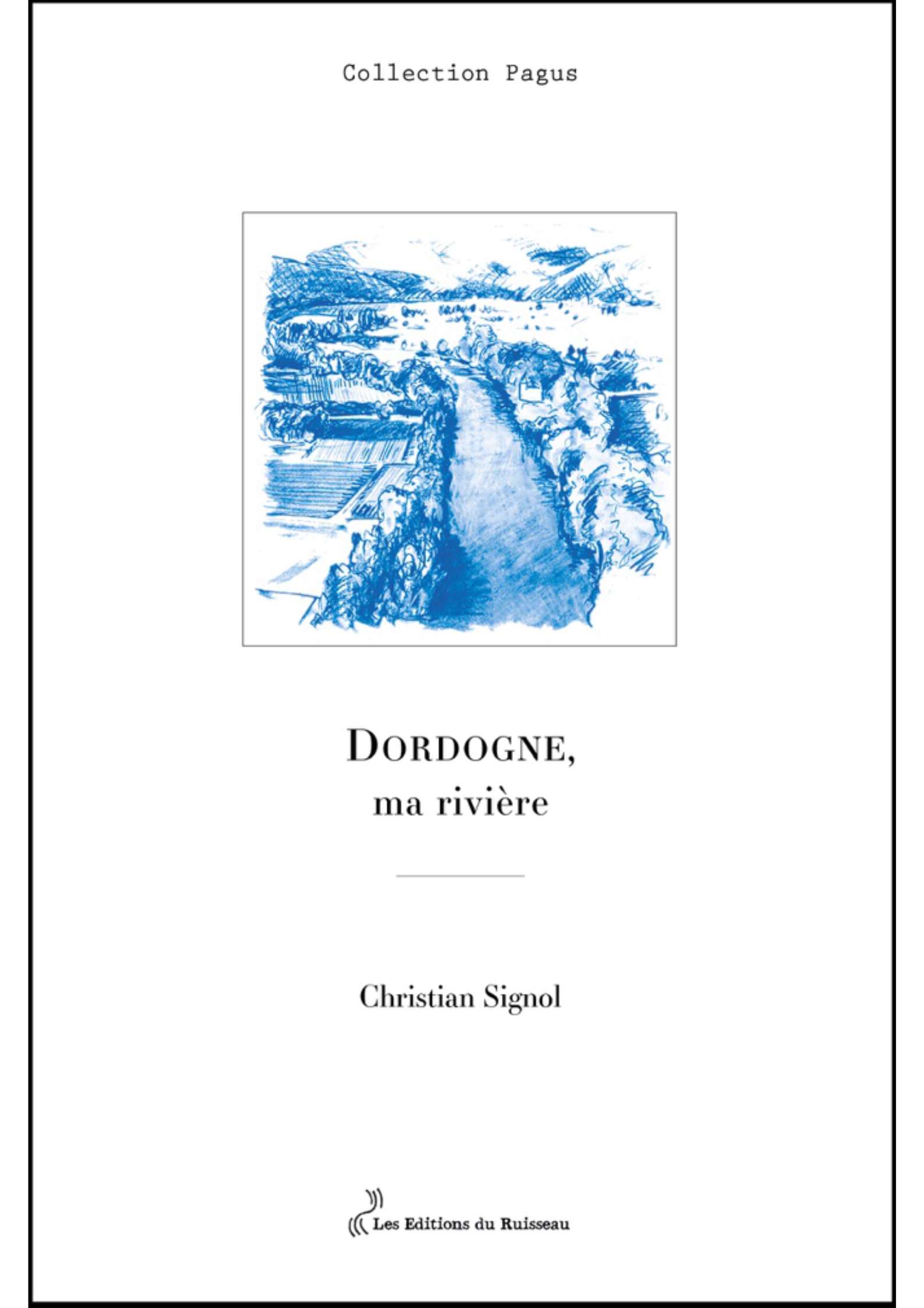 Dordogne, ma rivière