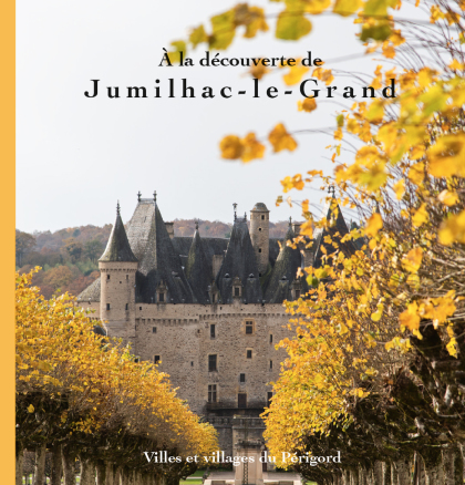 A la découverte de Jumilhac-le-Grand