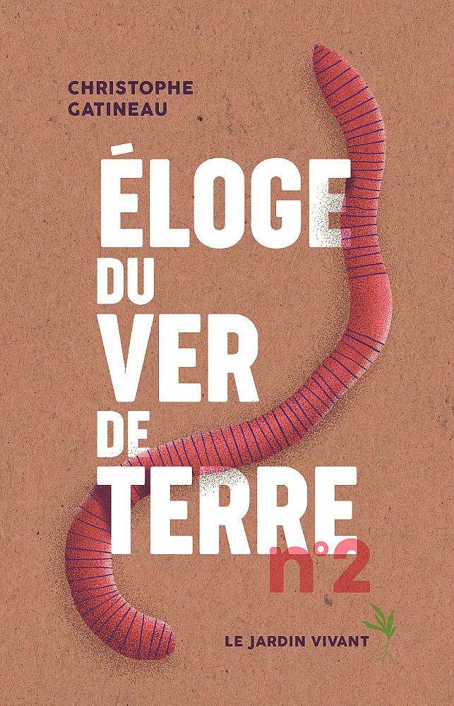 Éloge du ver de terre - n°2