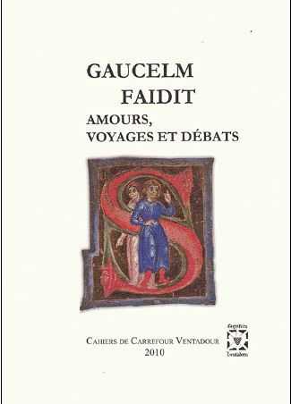 Gaulcelm Faidit, amour voyages et débats