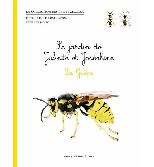 LA GUEPE - LE JARDIN DE JULIETTE ET JOSEPHINE