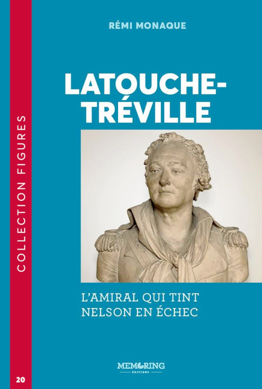 LATOUCHE-TRÉVILLE - T20 - L’AMIRAL QUI TINT NELSON EN ÉCHEC