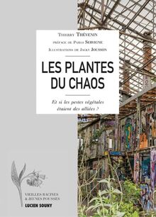 Les plantes du chaos