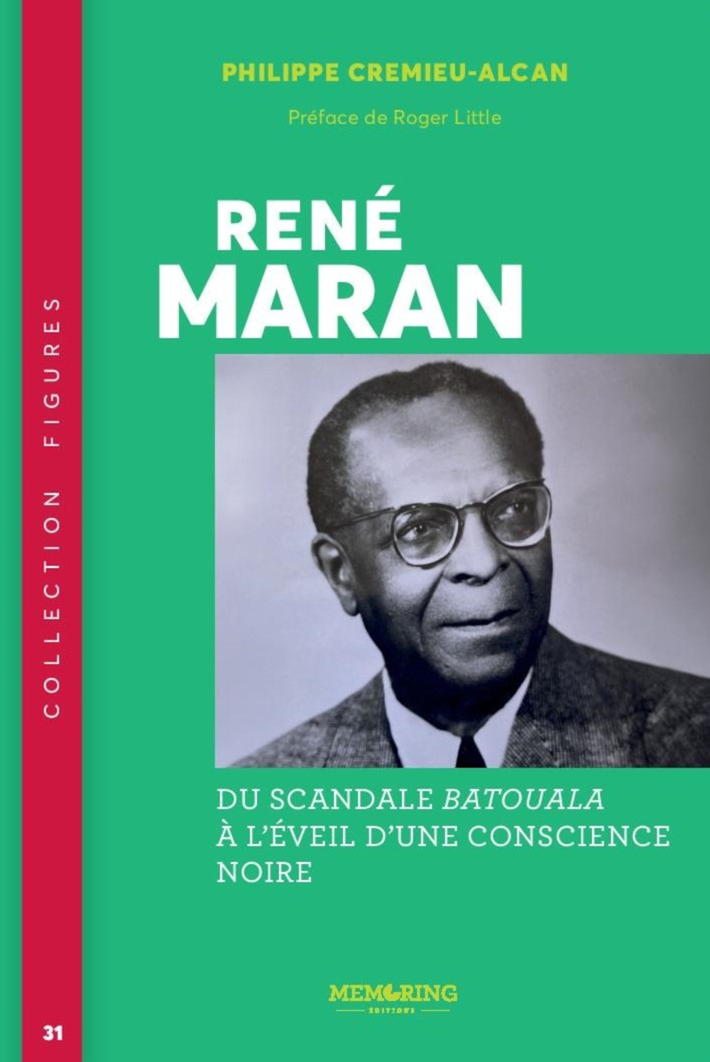 René Maran - T31 - Du scandale Batouala à l'éveil d'un conscience noire