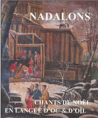 Nadalons, chants de noël en langue d'oc et d'Oïl