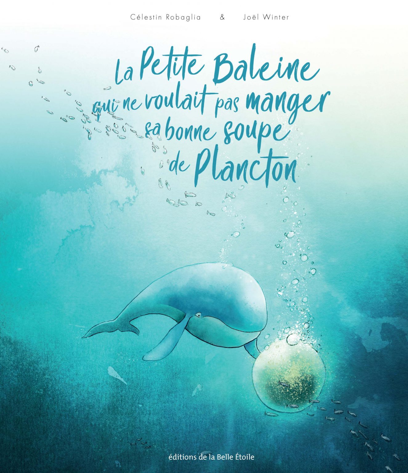 La petite baleine qui ne voulait pas manger sa bonne soupe de plancton
