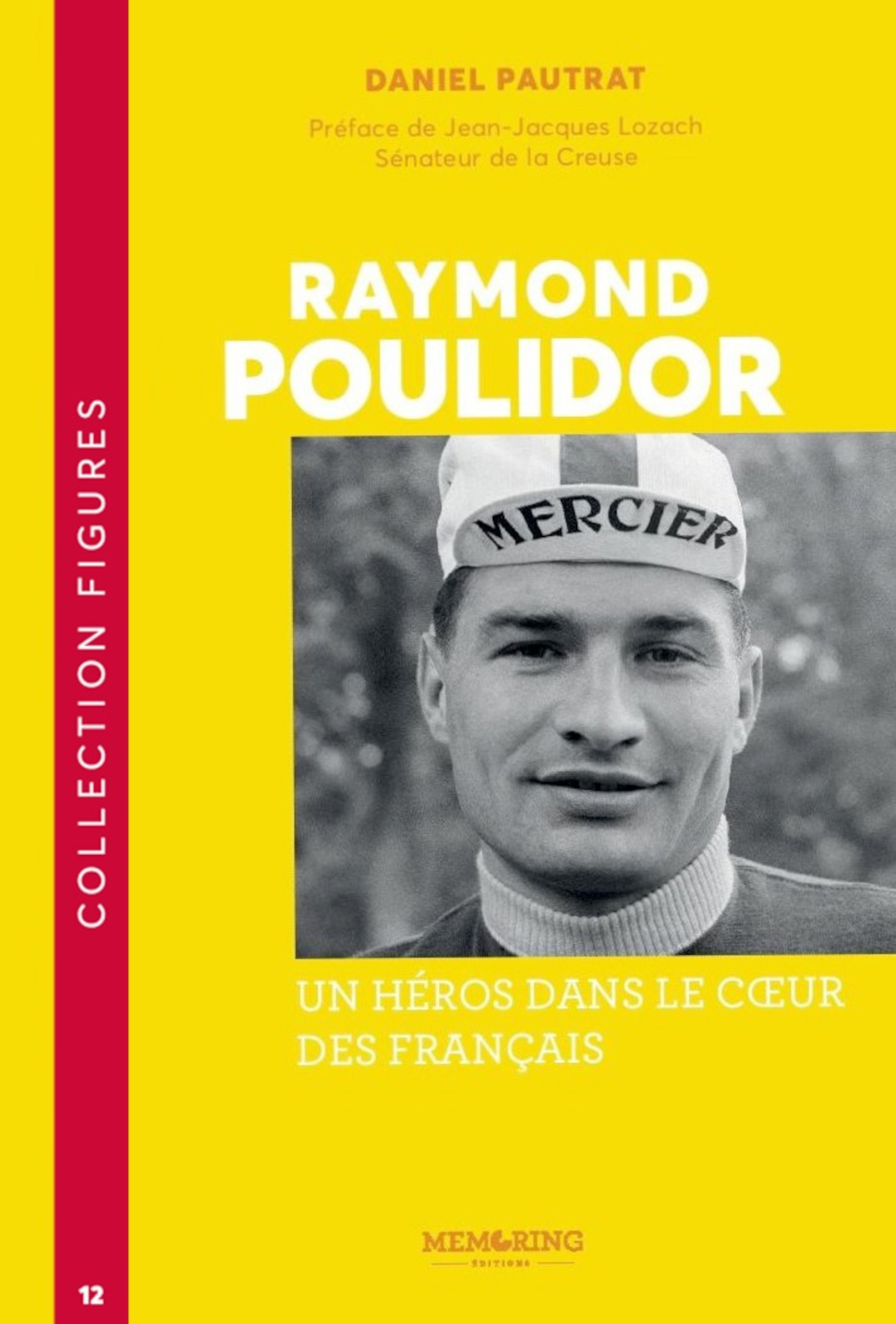 RAYMOND POULIDOR - T12 - UN HÉROS DANS LE COEUR DES FRANÇAIS