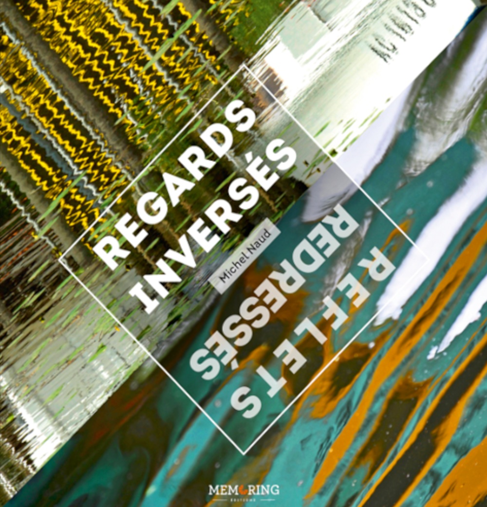 Regards Inversés - Reflets Redressés