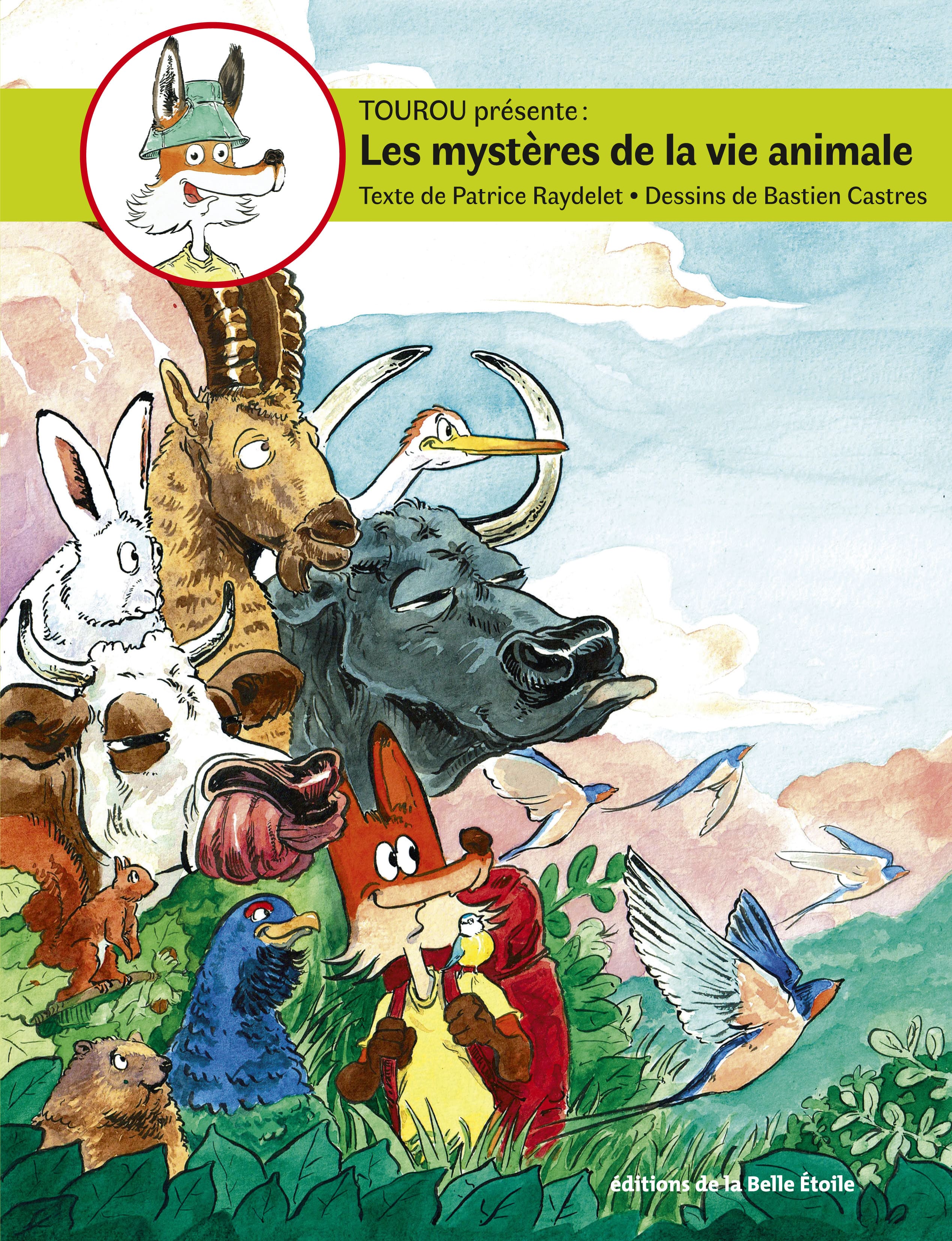 Tourou présente Les mystères de la vie animale T3