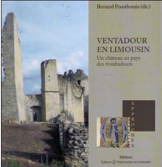 Ventadour en Limousin, un château au pays des Troubadours