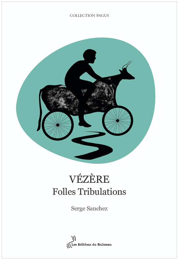 Vézère, folles tribulations