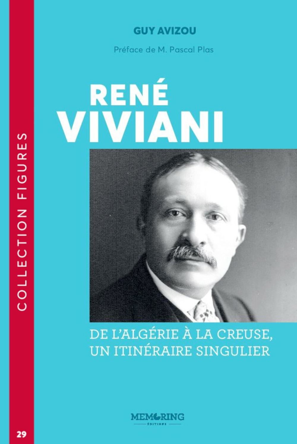René Viviani - T29 - De l'Algérie à la Creuse, un itinéraire singulier.